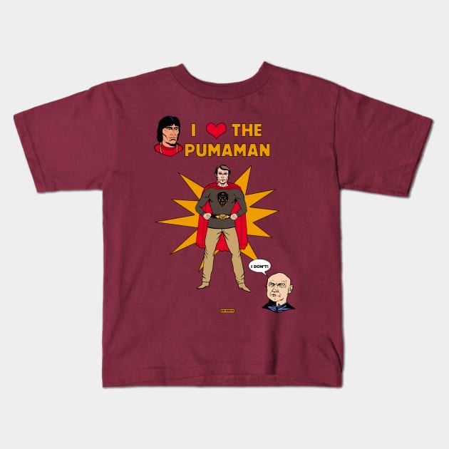 I love Pumaman MST3K Kids T-Shirt by Wonder design